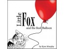 Little Fox and the Red Balloon